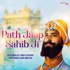 About Path Jaap Sahib Ji Song